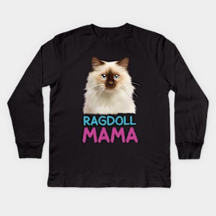 Ragdoll Mama, Love Ragdoll Cats, Cat Lover Kids Long Sleeve T-Shirt